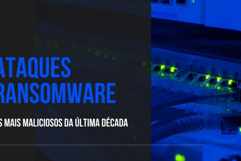 Ataques ransomware os mais maliciosos da década